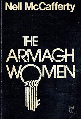 The Armagh women (Focus Ireland) (9780905441382) by McCafferty, Nell