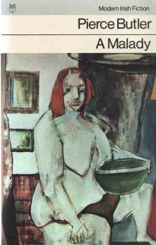 9780905441481: A Malady (Modern Irish Fiction)