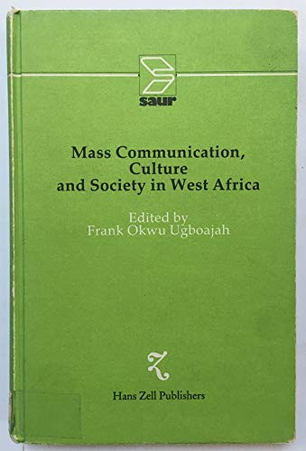 9780905450186: Mass communication, culture, and society in West Africa