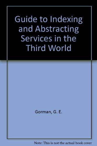 Beispielbild fr Guide to Current Indexing and Abstracting Services in the Third World zum Verkauf von P.C. Schmidt, Bookseller