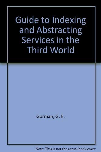 Stock image for Guide to Current Indexing and Abstracting Services in the Third World for sale by P.C. Schmidt, Bookseller