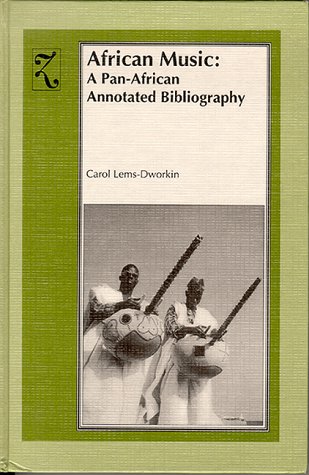 Imagen de archivo de African Music: A Pan-African Annotated Bibliography a la venta por AwesomeBooks
