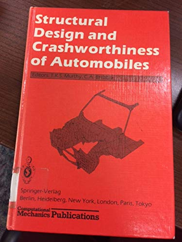 9780905451459: Structural Design and Crashworthiness of Automobiles (A Computational Mechanics publication)