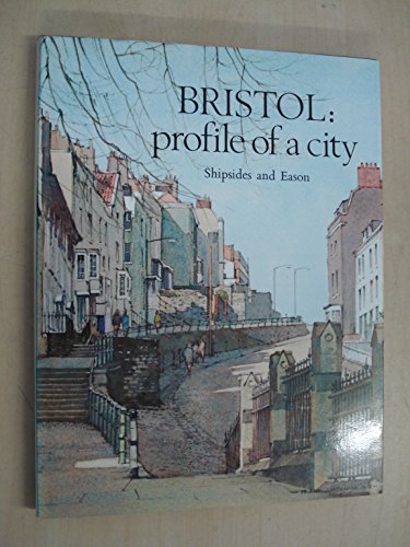 Stock image for Bristol: Profile of a City for sale by Reuseabook