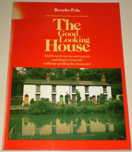 Imagen de archivo de The Good Looking House a la venta por Merandja Books