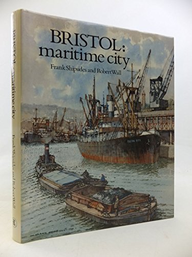 Beispielbild fr Bristol: Maritime City zum Verkauf von WorldofBooks