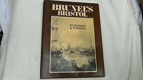 Beispielbild fr Brunel's Bristol zum Verkauf von Anybook.com