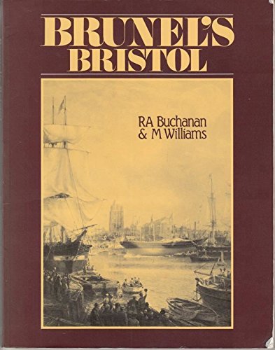 Imagen de archivo de Brunel's Bristol a la venta por Goldstone Books