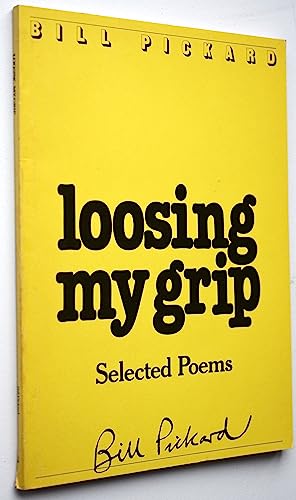 Stock image for Loosing My Grip for sale by Goldstone Books
