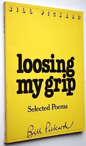 9780905459462: Loosing my grip: selected poems