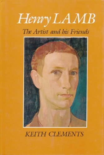 9780905459554: Henry Lamb: The Artist and His Friends