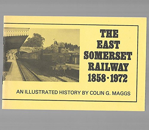 Imagen de archivo de East Somerset Railway, 1858-1972 a la venta por WorldofBooks