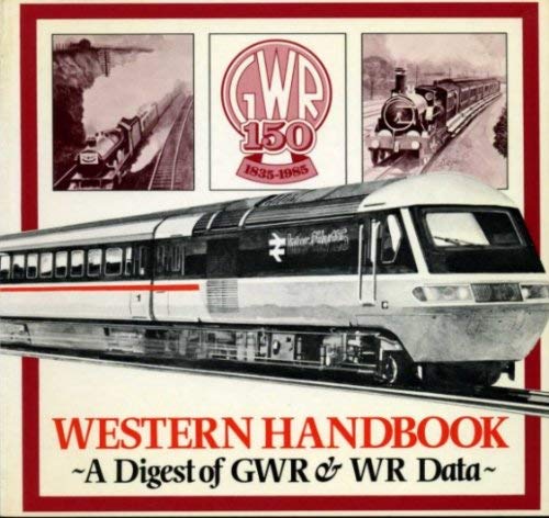 Beispielbild fr Western Handbook: A Digest of G.W.R.and W.R.Data zum Verkauf von WorldofBooks