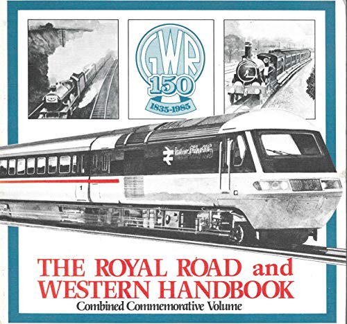 Beispielbild fr The Royal Road and Western Handbook - Combined Commemorative Volume. zum Verkauf von Dereks Transport Books