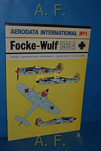 Stock image for Aerodata International No. 1 Focke-Wulf 190A History Technical Data Photographs Colour Views 1/72 Scale Plans for sale by Phatpocket Limited