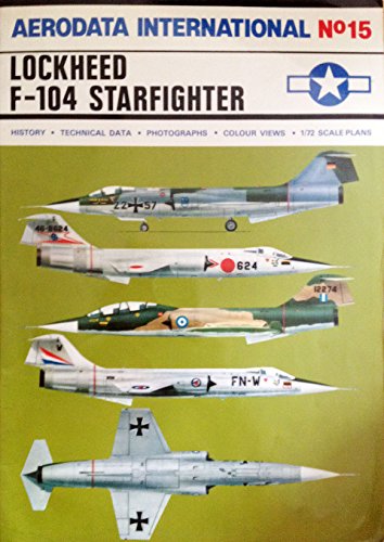 Imagen de archivo de Lockheed F-104 Starfighter (Aerodata International, No. 15) a la venta por Red-books ( Member of P.B.F.A. )