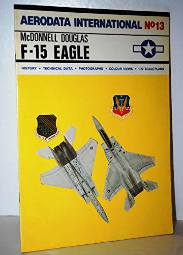 Stock image for McDonnell Douglas F-15 Eagle. Aerodata International No 13 for sale by Boomer's Books