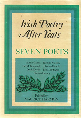 9780905473239: Irish Poetry After Yeats: Seven Poets