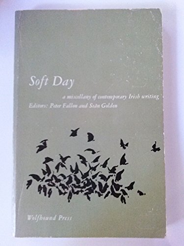Beispielbild fr Soft Day: Miscellany of Contemporary Irish Writing zum Verkauf von Kennys Bookshop and Art Galleries Ltd.
