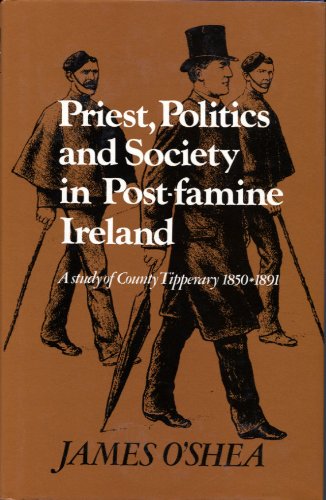Imagen de archivo de Priests, Politics & Society in Post-Famine Ireland (Topics in modern Irish history) a la venta por Jeffrey Blake