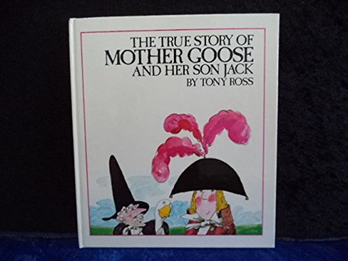 9780905478425: The True Story of Mother Goose and Her Son Jack