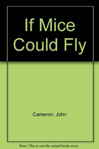 Stock image for I Mice Could Fly for sale by Alf Books