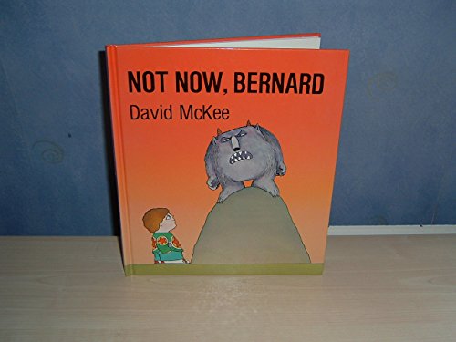 Stock image for Not Now, Bernard for sale by ThriftBooks-Atlanta