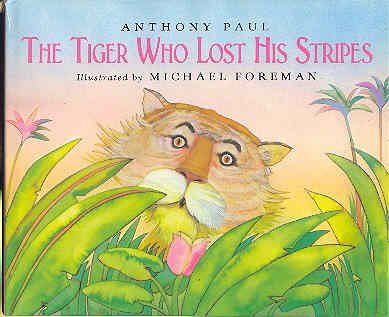 9780905478739: the tiger who lost his stripes