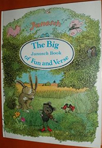 Beispielbild fr The Big Janosch Book of Fun and Verse zum Verkauf von WorldofBooks
