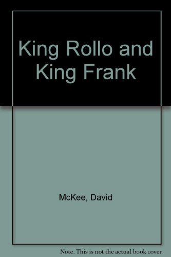 King Rollo and King Frank (9780905478975) by David McKee