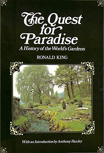 Beispielbild fr Quest for Paradise: History of the World's Gardens zum Verkauf von WorldofBooks