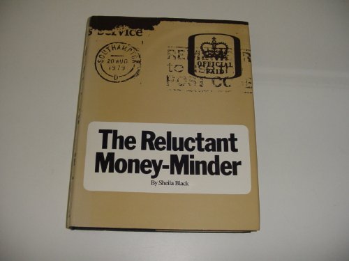 Beispielbild fr Reluctant Money Minder zum Verkauf von Cambridge Rare Books