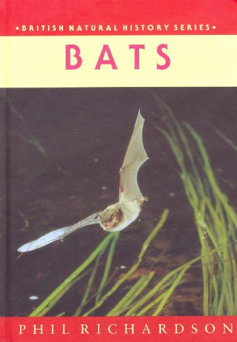 Bats (British Natural History Series) - Richardson, Phil