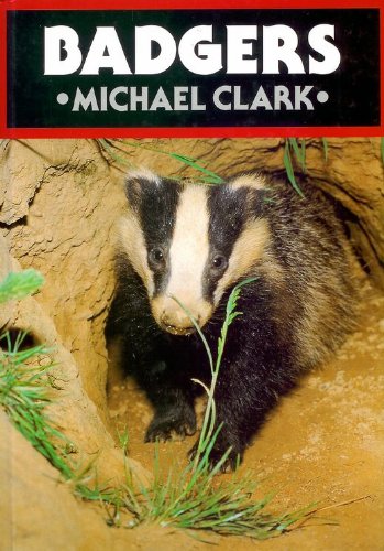 BADGERS. By Michael Clark. With illustrations by the author. - Clark (Michael).