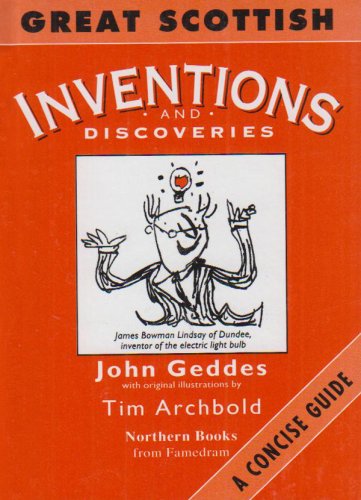 Imagen de archivo de Great Scottish Inventions and Discoveries: A Concise Guide a la venta por WorldofBooks