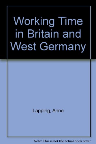 Stock image for Working Time in Britain and West Germany for sale by Anybook.com