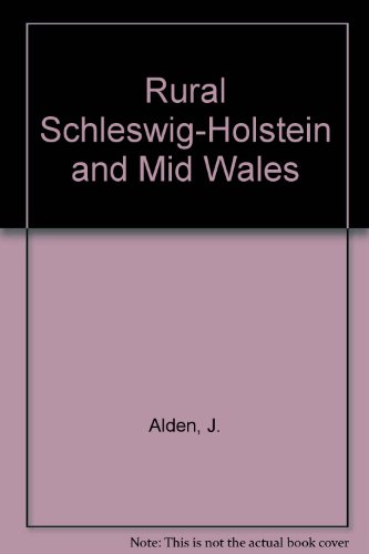 Rural Schleswig-Holstein and Mid Wales (9780905492537) by [???]