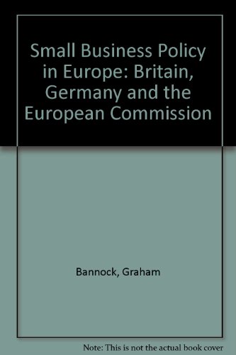 Imagen de archivo de Small Business Policy in Europe: Britain, Germany and the European Commission a la venta por Reuseabook