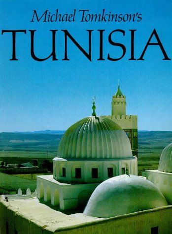 9780905500096: Michael Tomkinson's Tunisia [Idioma Ingls]