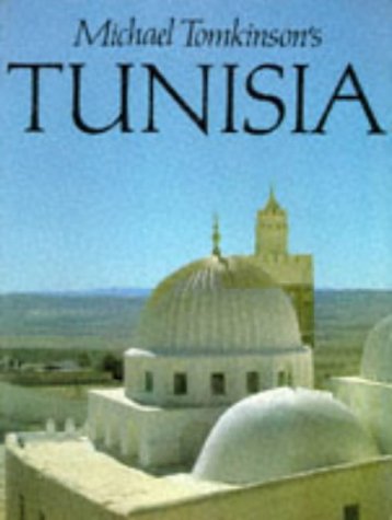 9780905500584: Michael Tomkinsons Tunisia [Idioma Ingls]