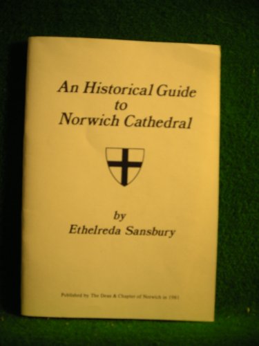 Beispielbild fr An historical guide to Norwich Cathedral zum Verkauf von WorldofBooks