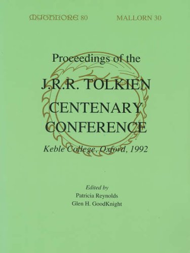 9780905520063: Proceedings of the J.R.R.Tolkien Centenary Conference, 1992: Held at Keble College, Oxford, England, 17th - 24th August 1992 to Celebrate the ... Conference (Mythcon XXIII) and Oxonmoot 1992