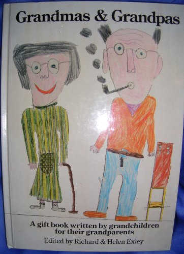 Imagen de archivo de Grandmas and Grandpas. A Gift Book Written By Grandchildren For Their Grandparents. a la venta por The London Bookworm