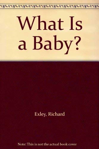 Stock image for What is a Baby? for sale by WorldofBooks