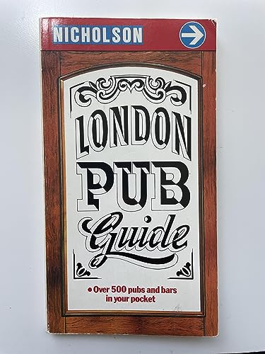 Stock image for Nicholson Guide: London Pub Guide for sale by Colorado's Used Book Store