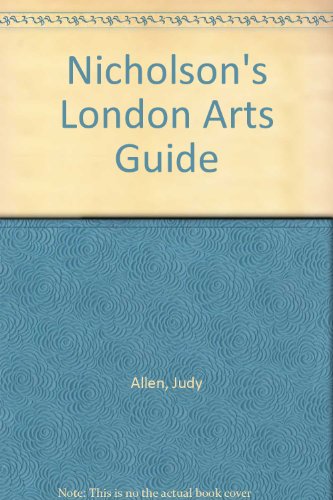 Stock image for Nicholson's London Arts Guide for sale by Wonder Book