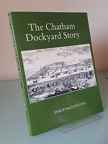 Beispielbild fr Chatham Dockyard Story zum Verkauf von WorldofBooks