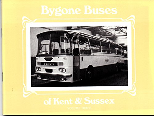 Beispielbild fr Bygone Buses of Kent and Sussex: 1960-70 and Service Vehicles v. 3 zum Verkauf von WorldofBooks