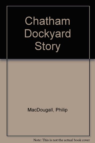 9780905540740: Chatham Dockyard Story
