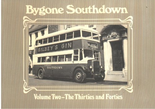 Beispielbild fr Bygone Southdown: The Thirties and Forties v. 2 zum Verkauf von Reuseabook